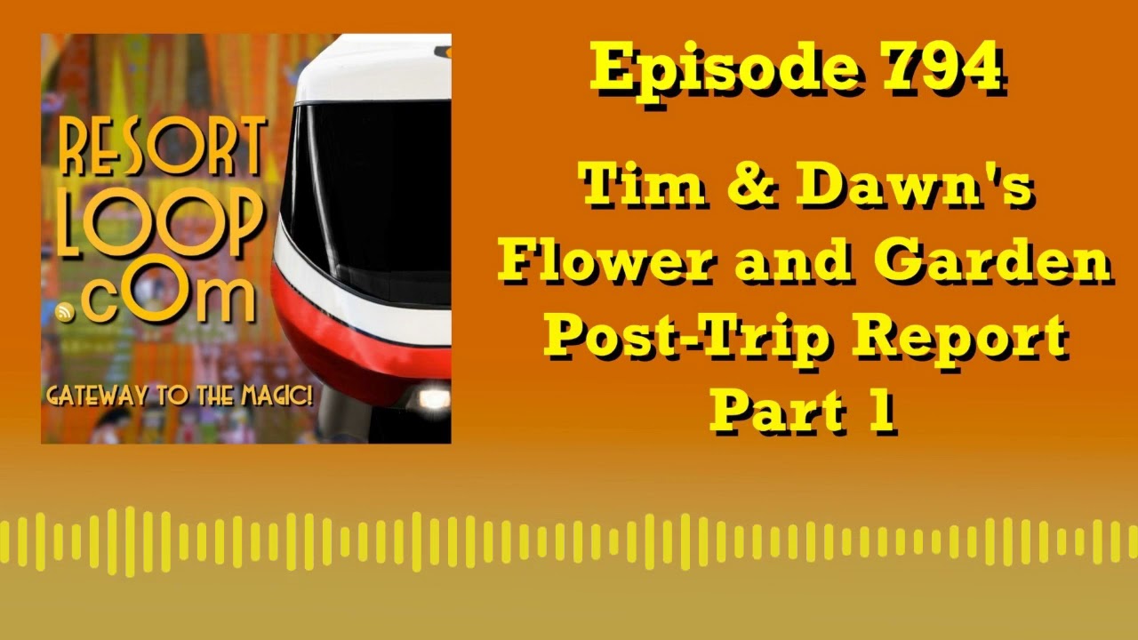 Tim & Dawn's Flower and Garden Post-Trip Show! Part 2 [Ep. 795]