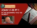 John 1:1-18 Explained (Pt 1) In the beginning was the word?? - Anthony Buzzard & J. Dan Gill