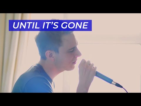 UNTIL IT'S GONE -- Linkin Park cover