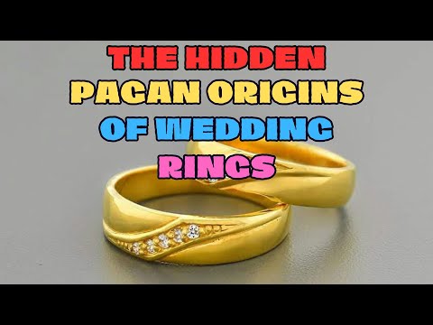THE HIDDEN PAGAN ORIGINS OF WEDDING RING