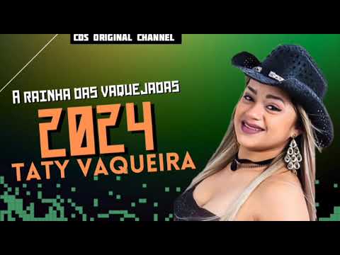 TATY VAQUEIRA - CD PROMOCIONAL JANEIRO 2024 - A RAINHA DAS VAQUEJADAS - CD NOVO 2024