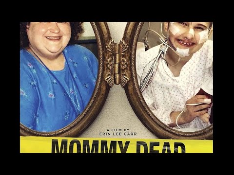 Mommy Dead and Dearest: Full Documentary