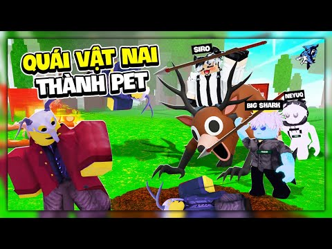 Siro, Big Shark Và NeyuQ 100 Ngày Cứu Quái Vật Nai Trong 99 Night In The Forest