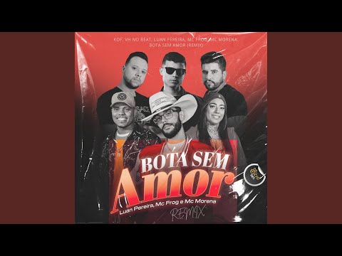 Bota Sem Amor (Remix)