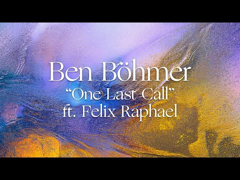 Ben Böhmer - One Last Call ft. Felix Raphael (Official Visualiser)