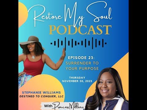 RMS Podcast Episode 23 - Surrender to Your Purpose w/Stephanie Williams