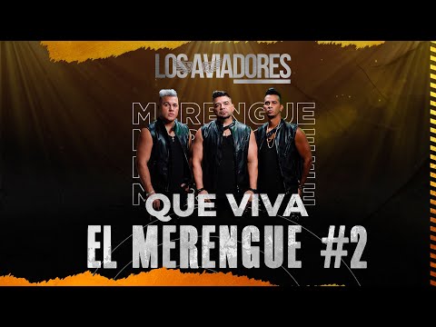 Los Aviadores - Viva el Merengue II