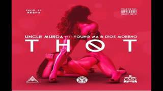 (New) Uncle murda ft Young M. A - thot