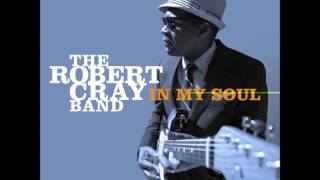 Robert Cray Band - What Would You Say