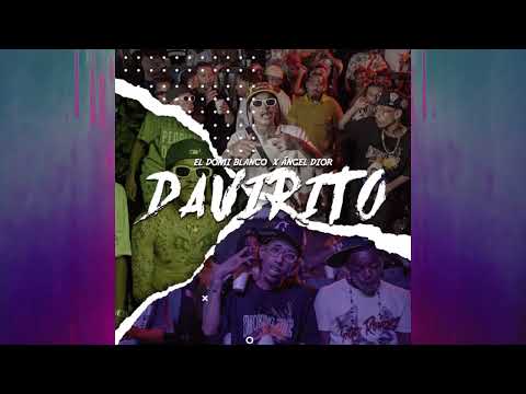 ANGEL DIOR ❌ EL DOMI BLANCO - DAVIRITO