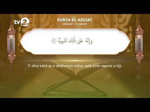 El Adijat - Kurani ne Shqip (Surja 100)