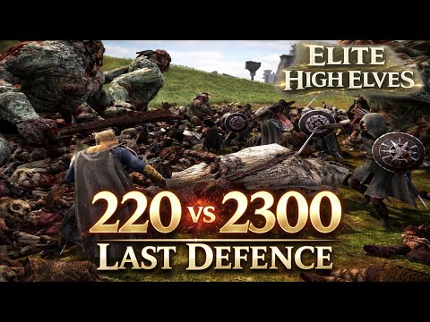 220 vs 2300 – The Last Defence of Ost-in-Edhil | DAC AGO V3 High Elves #2 (Test Version)