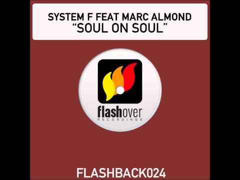 System F feat. Marc Almond - Soul On Soul (Kay Cee Mix)