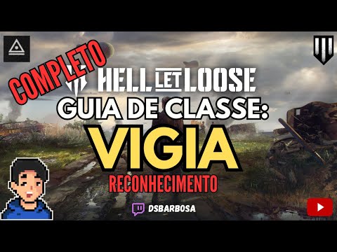 Guia de Classes | Como Jogar de VIGIA | Hell Let Loose | DsBarbosa