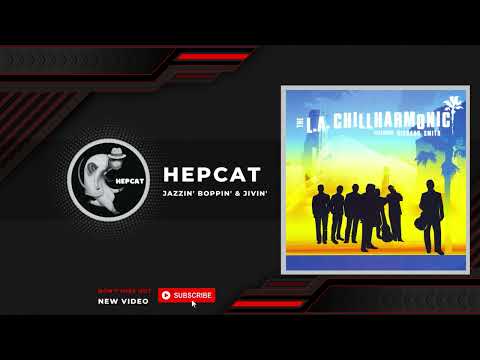 The L.A. Chillharmonic Featuring Richard Smith – The L.A. Chillharmonic (Full Album)
