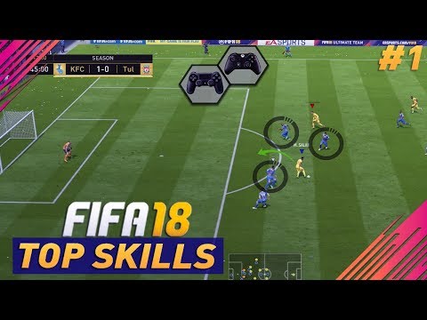 THE TOP SKILLS THAT YOU NEED TO KNOW in FIFA 18 - TUTORIAL - PART (1)