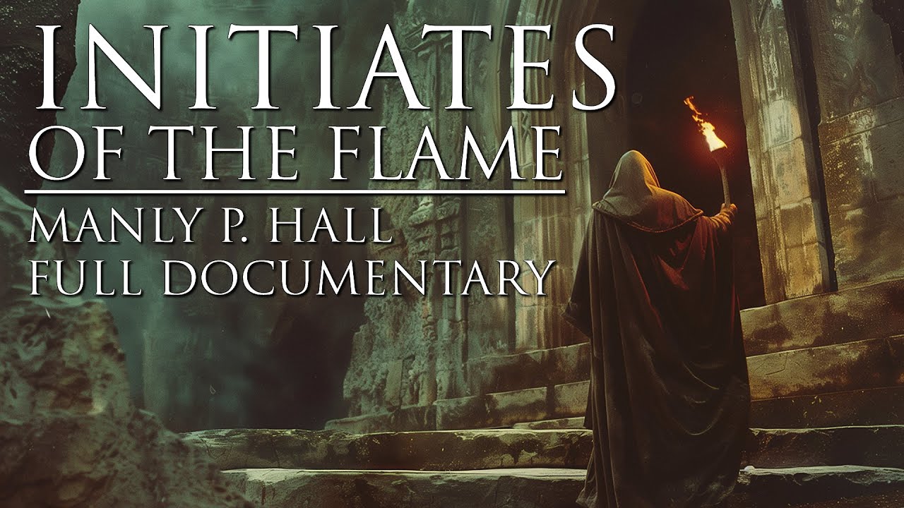 Initiates Of The Flame - Manly P. Hall - Full Esoteric Documentary and Occult Audiobook w/ visuals