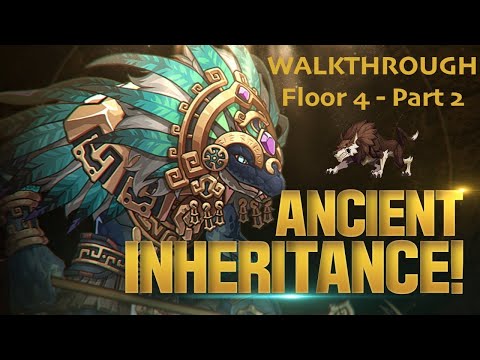 Ancient Inheritance Season 2 - Walkthrough - Floor 4 part 2 - Epic Seven Guild PVE CoOp
