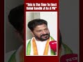 Rahul Gandhi News | Revanth Reddy: This Is The Time To Elect Rahul Gandhi Ji As A PM - Video