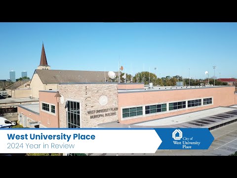 2024 West University Place Year in Review