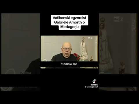 Vatikanski egzorcist Gabriele Amorth o Međugorju .