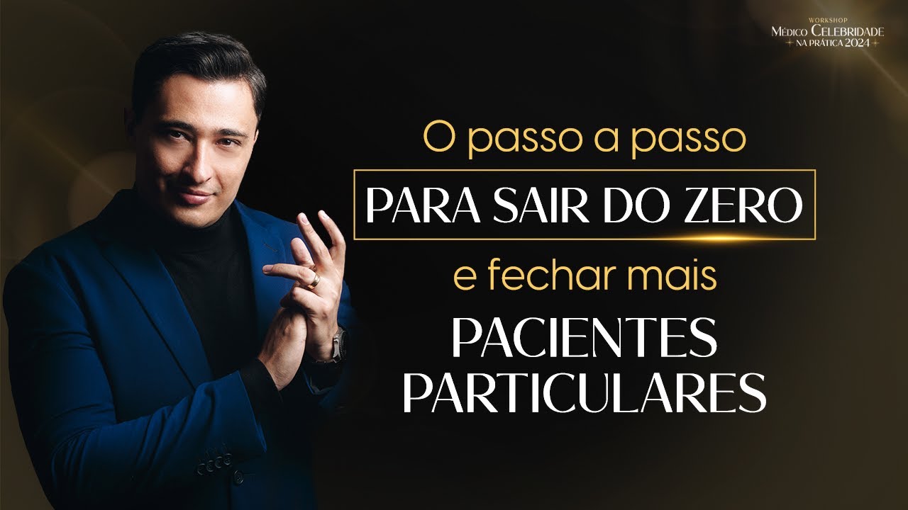 AULA 1: Como fechar mais pacientes com a ajuda do CFM?