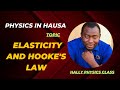 Physics In Hausa Elasticity And Hooke S Law