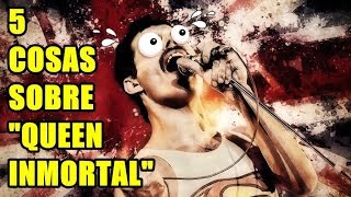 ¡5 Cosas sobre Mí! (Queen Inmortal)