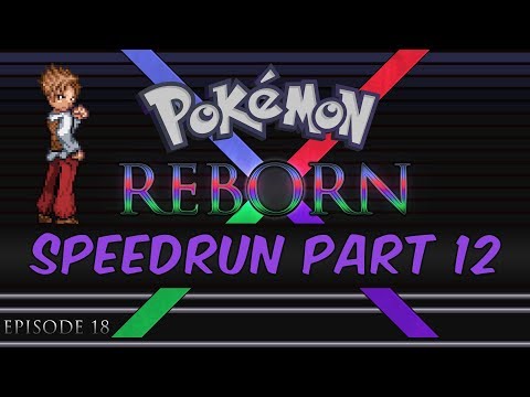 Pokemon Reborn E18 Speedrun in 8:33:07 - Part 12 - Samson