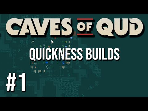 Jay plays Caves of Qud - Quickness Builds - #1
