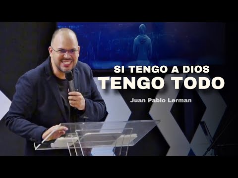 SI TENGO A DIOS, TENGO TODO | Juan Pablo Lerman (Grabado en Iglesia Bethania Alabama)