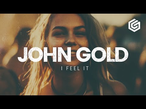 [DEEP HOUSE] John Gold - I Feel It (Original Mix)