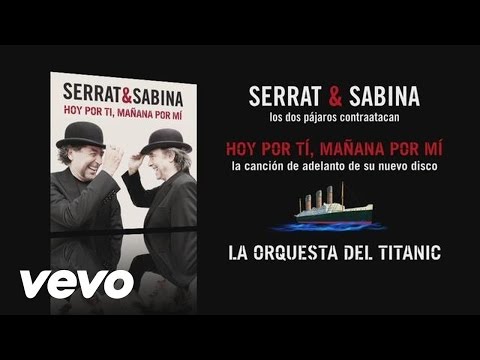 Joan Manuel Serrat, Joaquín Sabina - Hoy Por Ti, Mañana Por Mí (Audio)