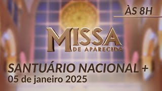 Santa Missa 8h | Santuário Nacional de Aparecida 05/01/2024