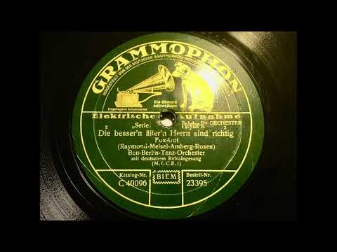 Orchester Ben Berlin - Die besser'n älter'n Herrn sind richtig