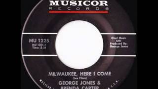 George Jones / Brenda Carter ~ Milwaukee, Here I Come