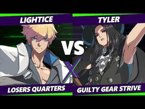 F@X 476 Losers Quarters - Tyler (Testament) Vs. Lightice (Ky) Guilty Gear Strive