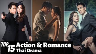 Top 15 Best Action & Romance Thai Lakorn To Wa