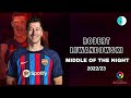 Robert Lewandowski  2022/23 - MIDDLE OF THE NIGHT | Skills & Goals | HD