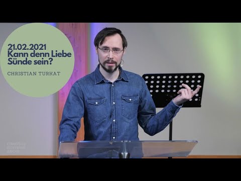 Christian Turkat: Kann denn Liebe Sünde sein?