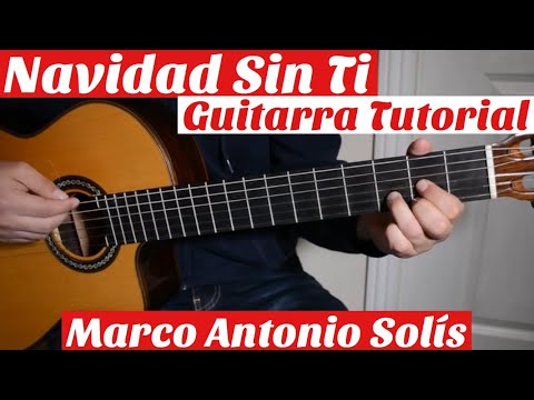 Navidad Sin Ti - Tutorial de Guitarra ( Los Bukis - Marco Antonio Solis ) Para Principiantes