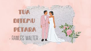 Download lagu Tua Ditemu Petara ( Lirik ) - Ramles Walter mp3 Download lagu Tua Ditemu Petara ( Lirik ) - Ramles Walter mp3