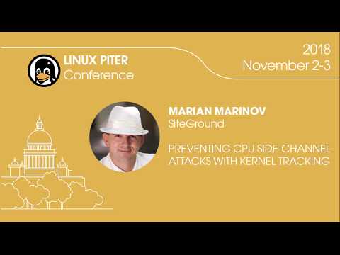 [ENG] Marian Marinov: "Preventing CPU side-channel attacks with kernel tracking" / #LinuxPiter