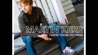 Martin Kerr - Undiscovered Geniuses