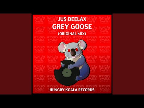 Grey Goose (Original Mix)