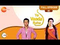 Yeh Vaada Raha Full Ep 43 Kartik Kamla Abir Zee TV