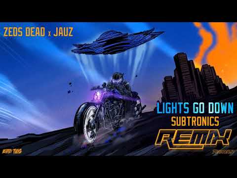 Zeds Dead & Jauz - Lights Go Down (Subtronics Remix)