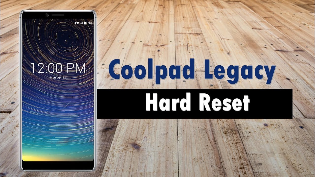 How to Hard Reset the Coolpad Legacy