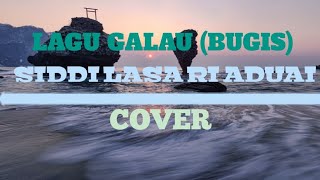Download lagu LIRIK LAGU BUGIS GALAU,(Siddi lasa ri aduai) COVER~AKBAR mp3