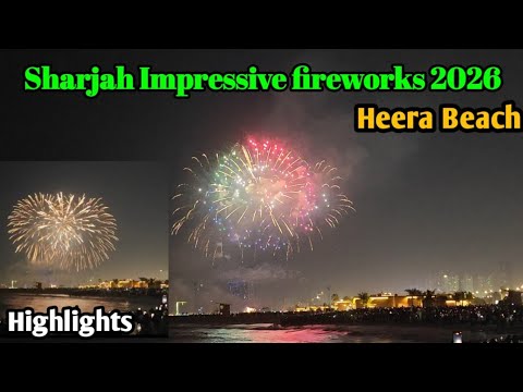Heera Beach Sharjah fireworks 2026 | Sharjah beach fireworks 2026